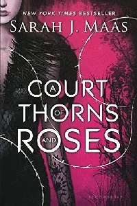 A Court of Thorns and Roses