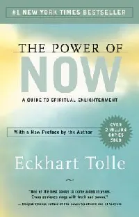 The Power of Now: A Guide to Spiritual Enlightenment